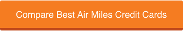 Best Air Miles Credit Cards
