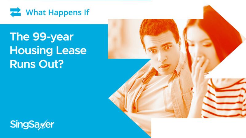 What Happens If Your 99-year Housing Lease Runs Out?